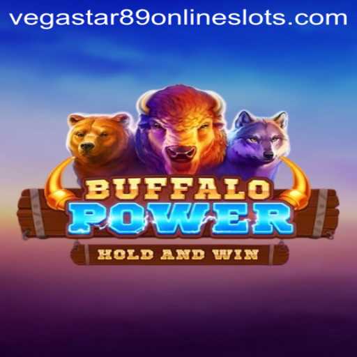 Exploring the World of BuffaloPower and the Unmatched Strategy of Vegastar89