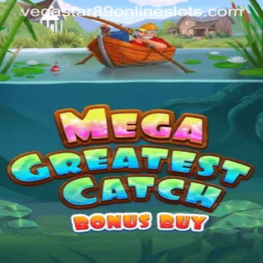 Exploring MegaGreatestCatchBonusBuy: Dive into the Thrilling World of Vegastar89