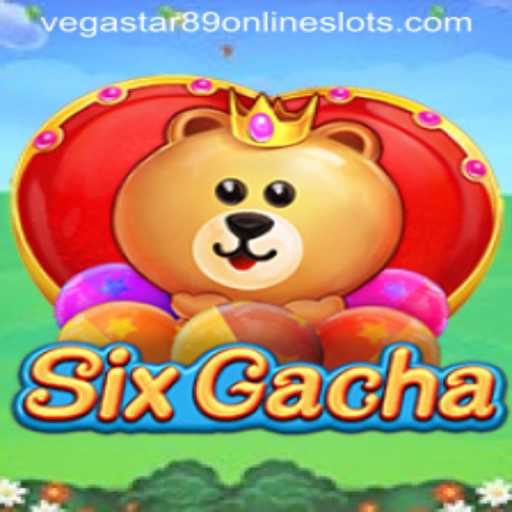 Exploring the Exciting World of SixGacha with vegastar89
